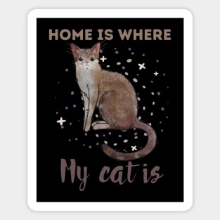 Home is Where My Cat Is - Singapura Cat - gifts for cat lovers Magnet